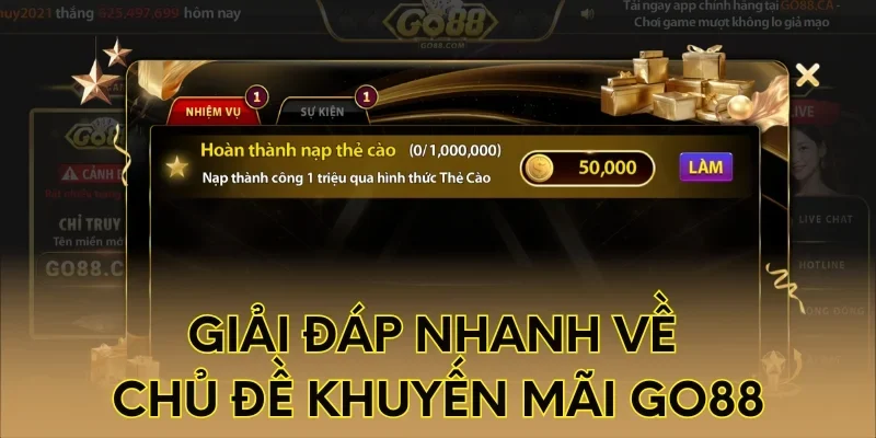 Giải đáp nhanh về chủ đề khuyến mãi Go88