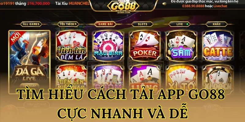 Tìm hiểu cách tải app Go88 cực nhanh và dễ